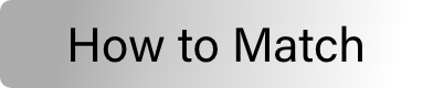 How to Match